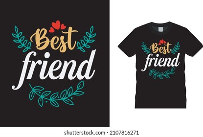 Best Friend T shirt, apparel, vector illustration, graphic template, print on demand, textile fabrics, retro style, typography, vintage, valentine t shirt design