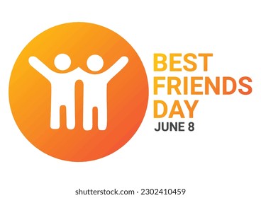 Best Friends Day. June 8. Holiday concept. Template for background, banner, card, poster with text inscription. Vector illustration.