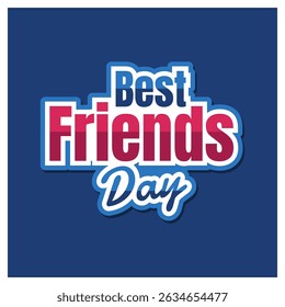 Best Friends Day. June 8. Holiday concept Happy Friendship day