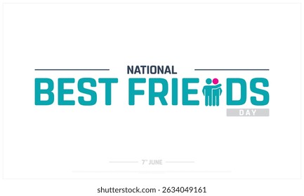 Best Friends Day on white background, Typographic Design of Best Friends Day, Vector Design of Best Friends Day, Best Friends Day Design