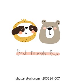 best friends ever. cute cartoon sloth, bear, hand drawing lettering. flat style, colorful vector illustration for kids. baby design for cards, poster decoration, t-shirt print