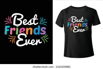 Best Friends Ever T-Shirt Design Happy Friendship Day T-Shirt Design