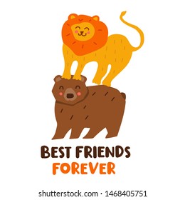 Best friends forever. Bear and lion. Hand drawn vector illustration design. Best for nursery, childish textile, apparel, poster, postcard.