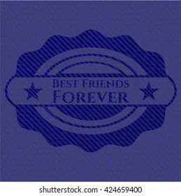 Best Friends Forever emblem with denim high quality background