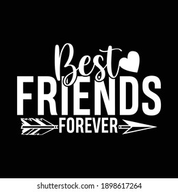 Best Friends Forever, Friend Lover, Typography Vintage Design