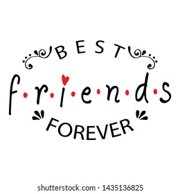 Best friends forever. Friendship quote.