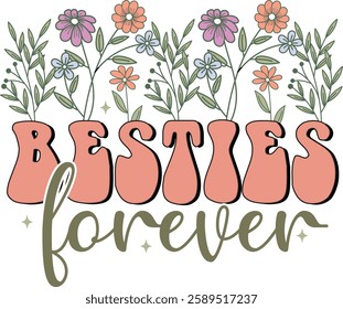 best friends forever, friendship quote, bestie gift, friendship typography, best friend illustration, BFF design, cute friendship, sentimental quote, friendship goals, aesthetic lettering