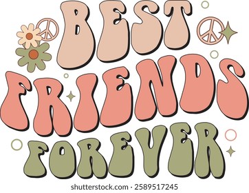 best friends forever, friendship quote, bestie gift, friendship typography, best friend illustration, BFF design, cute friendship, sentimental quote, friendship goals, aesthetic lettering