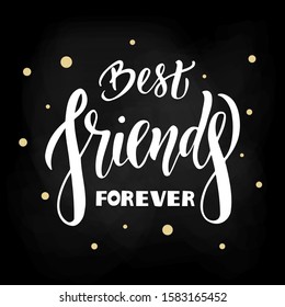 Best friends forever hand drawn lettering. Vector illustration.
