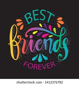 Best friends forever. Hand lettering.
