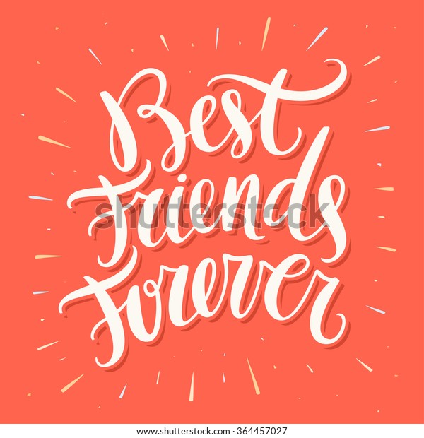 Best Friends Forever Hand Lettering Stock Vector (Royalty Free) 364457027