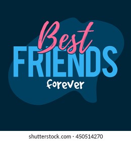 Best friends forever. Happy Friendship day greeting card. Vector illustration template for your web banner design for website or print poster