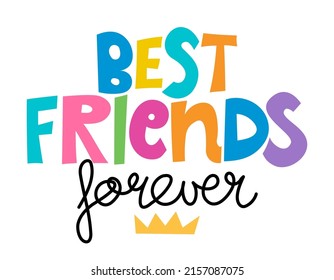 Best Friends forever - lovely lettering calligraphy quote. Handwritten friendship day greeting card. Modern vector design.