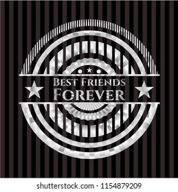 Best Friends Forever silvery badge or emblem