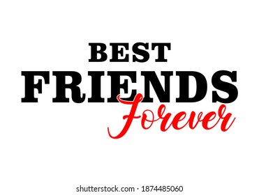 best friends forever typography design for print t shirt and more 