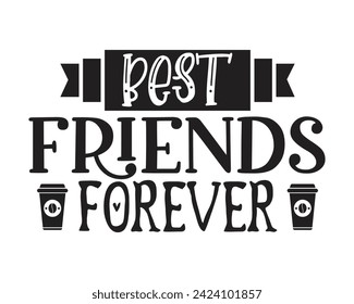 best friends forever typography t-shirt design svg