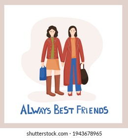 Best friends forever. Vector characters holding hands. Walking and shopping together. Street casual fashion. 