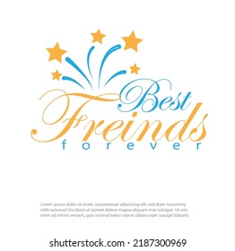 best friends forever vector design, friends forever celebration with stars and firework, best friends forever logo 