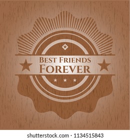 Best Friends Forever vintage wood emblem