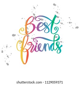 Best Friends, hand lettering. Vector calligraphic design for Friendship Day greeting card