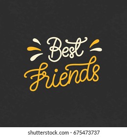 Best Friends hand written brush lettering. Friendship Day gift card template. Modern calligraphy design element for cute poster, banner, tee shirt print. Vector illustration.