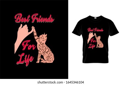 Best friends for life, Cat T-shirt.Vector illustration.Colorful graphic Can be used for T-shirts print, children wear, Baby shower celebration, greetings, and poster.T-shirt graphics