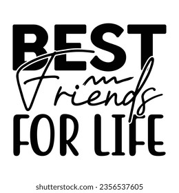 Best Friends for Life, New Family SVG Design Template