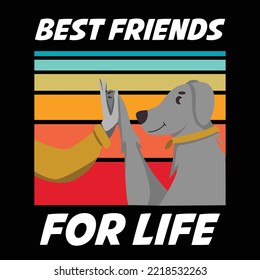 Best Friends For Life T-Shirt Design, puppy, puppies, Dogs, Dogs funny, cute dogs, Dog lovers
