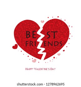 Best friends. Shiny sparkle red split hearts. Valentine's day greeting card
