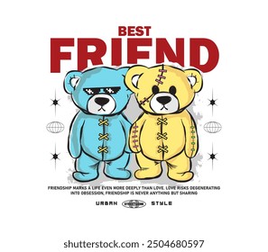 Best Friends Slogan with Bear Doll Vector Illustration for Fashion Prints, T-Shirt Designs, and Streetwear Apparel