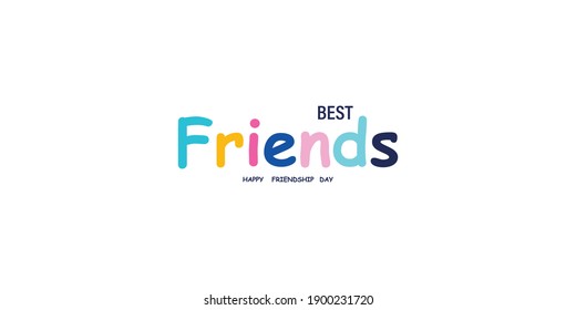 Best Friends. Typography Happy Friendship Day. Vector illustration