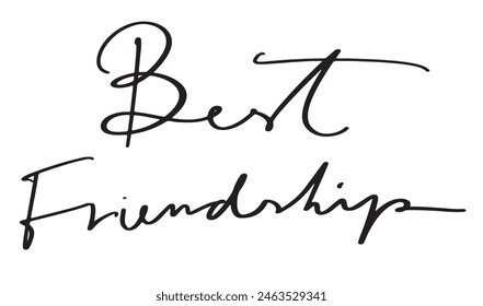 Best Friendship calligraphy text font hand lettering sign symbol object icon best friendship poster illustration vector typography decoration love forever happy art inspiration message print modern