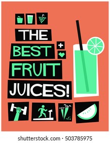 The Best Fruit Juices! (Flat Style Vector Illustration Health Diet Poster Design)