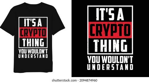 Best Funny Crypto Bitcoin T-shirt Design Template