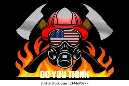 best funny I AM A FIREFIGHTER OF COURSE I'M CRAZY DO YOU THINK A SANE PERSON WOULD DO THIS JOB vector design