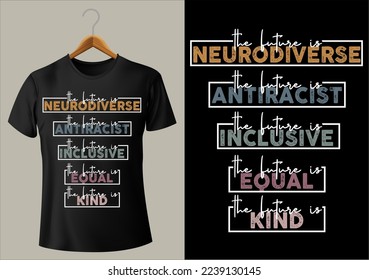 BEST FUNNY The future is NEURODIVERSE  ANTIRACIST The future is INCLUSIVE  EQUAL The future is KIND VECTOR DESIGN