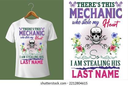 BEST FUNNY VECTOR DESIGN THERE'S THIS= MECHANIC who stole my Heart I AM STEALING HIS LAST POD SITE
