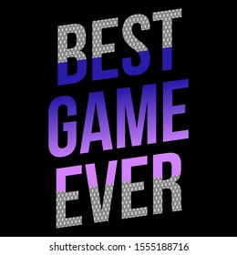 Best game ever,Graphic design print t-shrits sport,poster,vetor