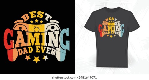 Best Gaming Dad Ever Funny Father's Day Vintage Gaming T-shirt Design