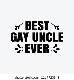 Best gay uncle funny t-shirt design