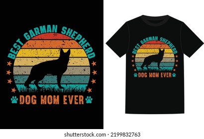 Best german shepherd dog mom ever t-shirt design