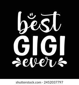 Best gigi ever funny design