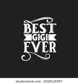 Best gigi fver typography t shirt design