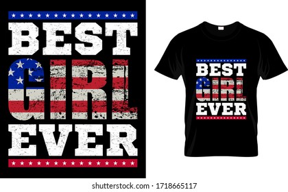 Best Girl Ever-Girl USA Flag T Shirt Design Template Vector