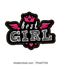 Best Girl - vector poster or print for girls clothes. Best Girl lettering with crown, wings and hearts. Modern fashion t-shirt design.