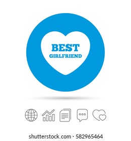 Best girlfriend sign icon. Heart love symbol. Copy files, chat speech bubble and chart web icons. Vector
