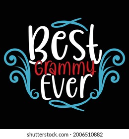 best grammy ever, world grandmother design symbol, best grammy gift quote, vector illustration
