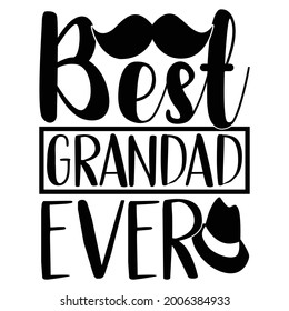 best grandad ever, holiday calligraphy graphic, best grandfather art, love father isolated text style vintage design