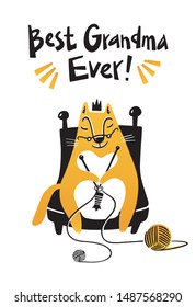 Best Grandma ever. Funny hand drawn vector illustration for Greeting Card. Lettering. Granny cat knitting a sock. Cozy home atmosphere. 2 color print, great for silk printing.