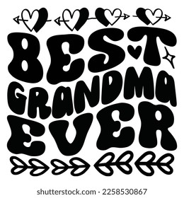 Best Grandma Ever - Mom Mama Mother's Day T-shirt And SVG Design, Mom Mama SVG Quotes Design, Vector EPS Editable Files, can you download this Design.